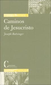 Cover of: Caminos De Jesucristo / Ways of Jesus Christ (Teologia Sistematica / Systematic Theology) by Joseph Ratzinger