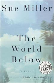 Cover of: The world below: A Novel
