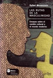 Cover of: Las rutas de la masculinidad: ensayos sobre el cambio cultura y el mundo moderno