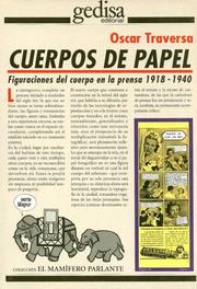 Cover of: Cuerpos de papel: figuraciones del cuerpo en la prensa, 1918-1940
