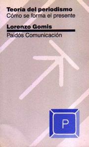 Cover of: Teoría del periodismo by Lorenzo Gomis