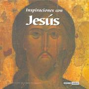 Cover of: Inspiraciones Con Jesus / Inspirations with Jesus: Palabras de amor y esperanza para cada dia / Words of Love and Hope for Every Day