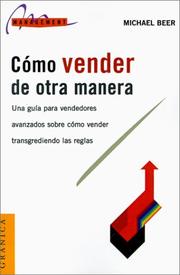 Cover of: Como Vender De Otra Manera by Michael Beer, Eugenia Fisher