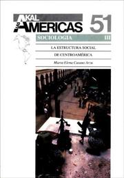 Cover of: La Estructura Social De Centroamerica (Historia De Las Americas) by Marta Elena Casaus