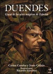 Guía de los seres mágicos de España by Jesús Callejo Cabo, Carlos Canales