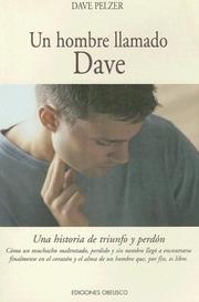 Cover of: UN Hombre Llamado Dave by David J. Pelzer