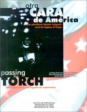 Cover of: Passing the Torch/Otra Cara De America: The Abraham Lincoln Brigade and Its Legacy of Hope/Los Brigadistasy Su Legado De Esperanza