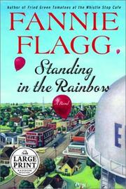 Cover of: Standing in the rainbow by Fannie Flagg