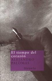 Cover of: El tiempo del corazón by Alejandro Palomas