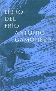 Cover of: Libro del frío by Antonio Gamoneda