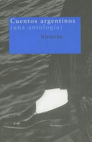 Cover of: Cuentos Argentinos : Una antologia / Anthology of Argentine Stories: Anthology of Argentine Stories (Nuevos Tiempos)
