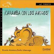 Cover of: Caramba con los amigos! (Caballo alado series-Al trote)