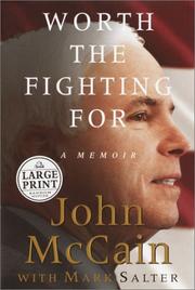 Cover of: Worth the fighting for by John McCain