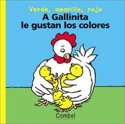 Cover of: A gallinita le gustan los colores (Palabras menudas series) by Marie-Helene Delval