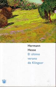 Cover of: El Ultimo Verano De Klingsor/klingsor's Last Summer by Hermann Hesse
