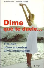 Dime que duele-- by Peggy W. Brill, Susan Suffes