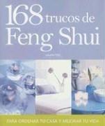 168 trucos de feng shui para ordenar tu casa y mejorar tu vida by Lillian Too