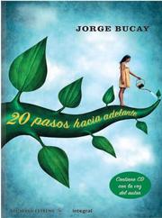 Cover of: 20 pasos hacia adelante by Jorge Bucay