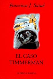 Cover of: El caso de Timmerman by Francisco J. Satué