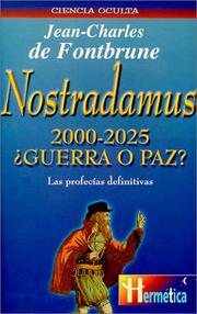 Cover of: Nostradamus 2000-2025 ¿Guerra O Paz?