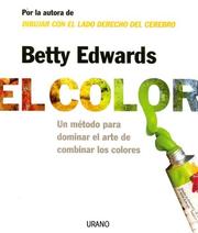 Cover of: El Color/ the Color: Un Metodo Para Dominar El Arte De Combinar Los Colores / a Course in Mastering the Art of Mixing Colors