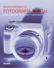 Cover of: Enciclopedia de fotografia digital: Guia completa de imagen y arte digital