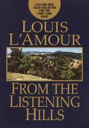 Cover of: From the listening hills by Louis L'Amour