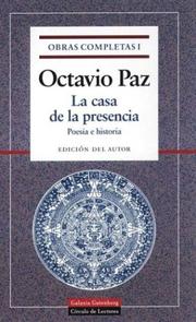 Cover of: La Casa de La Presencia: Poesia E Historia (Opera Mundi)