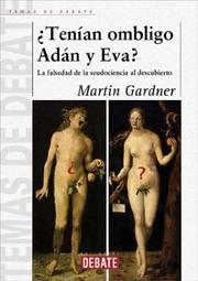 Cover of: Tenian Ombligo Adan y Eva? by Martin Gardner