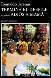 Cover of: Termina El Desfile, Seguido De Adios a Mama/ End of the Parade