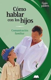 Cover of: Como hablar con los hijos