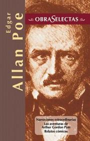 Cover of: Narraciones extraordinarias/Las aventuras de Arthur/Gordon Pym/ Relatos cómicos by Edgar Allan Poe