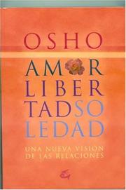 Cover of: Amor, Libertad, Soledad by Bhagwan Rajneesh