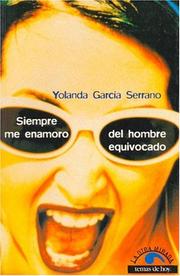 Cover of: Siempre me enamoro del hombre equivocado