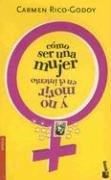 Cover of: Como Ser Una Mujer Y No Morir (Novela (Booket Numbered))