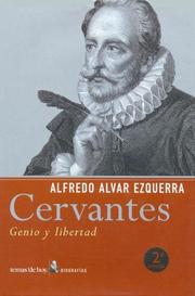 Cover of: Cervantes, genio y libertad by Alfredo Alvar Ezquerra