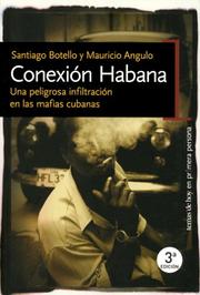 Conexión Habana by Santiago Botello, Mauricio Angulo, Mauricio Angulo Navarro