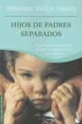 Cover of: Hijos De Padres Separados by Alejandra Vallejo-Nágera