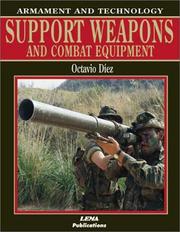 Cover of: Support Weapons and Combat Equipment (The Encyclopaedia of Armament & Technology)