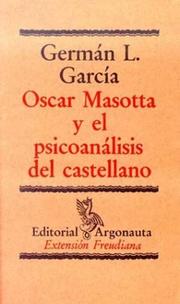 Cover of: Oscar Masotta y El Psicoanalisis del Castellano (Extension Freudiana) by German Garcia