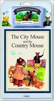 Cover of: The City Mouse and the Country Mouse | Graham Percy