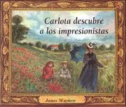 Cover of: Carlota Descubre a los Impresionistas by James Mayhew, Xavier Borras Calvo