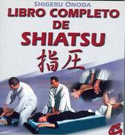 Cover of: Libro Completo del Shiatsu (Cuerpo - Mente / Body- Mind)