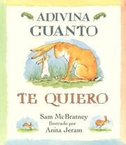 Cover of: Adivina Cuanto Te Quiero by Sam McBratney, Esther Roehrich-Rubio, Teresa Mlawer