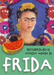 Cover of: Frida (Descubriendo El Magico Mundo De)