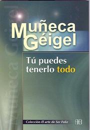 Cover of: Tu Puedes Tenerlo Todo