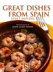 Cover of: Great Dishes from Spain by Janet Mendel