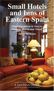 Cover of: Small Hotels & Inns of Eastern Spain by Derek Workman