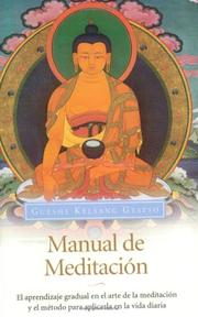 Cover of: Manual de Meditación: El aprendizaje gradual en el arte de la meditación y el método para aplicarla en la vida diaria