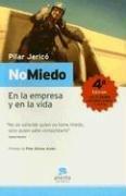 No Miedo/ No Fear by Pilar Jerico